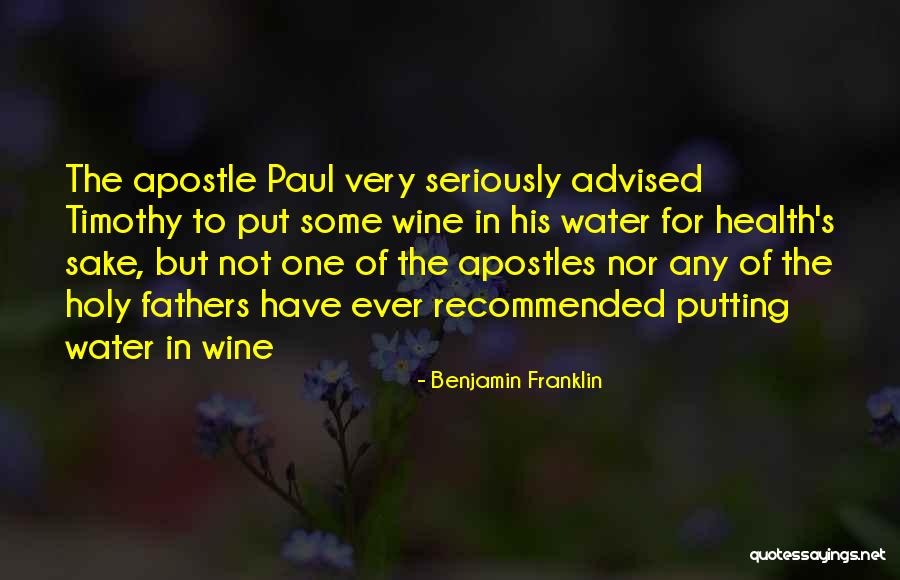 Holy Water Quotes By Benjamin Franklin