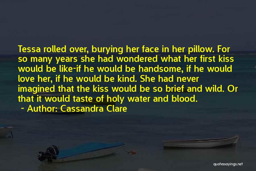 Holy Water Quotes By Cassandra Clare