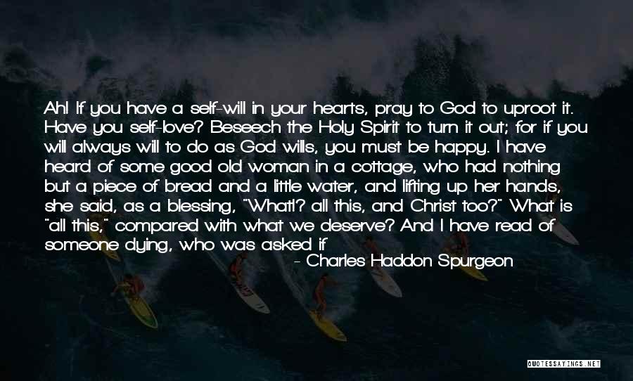 Holy Water Quotes By Charles Haddon Spurgeon