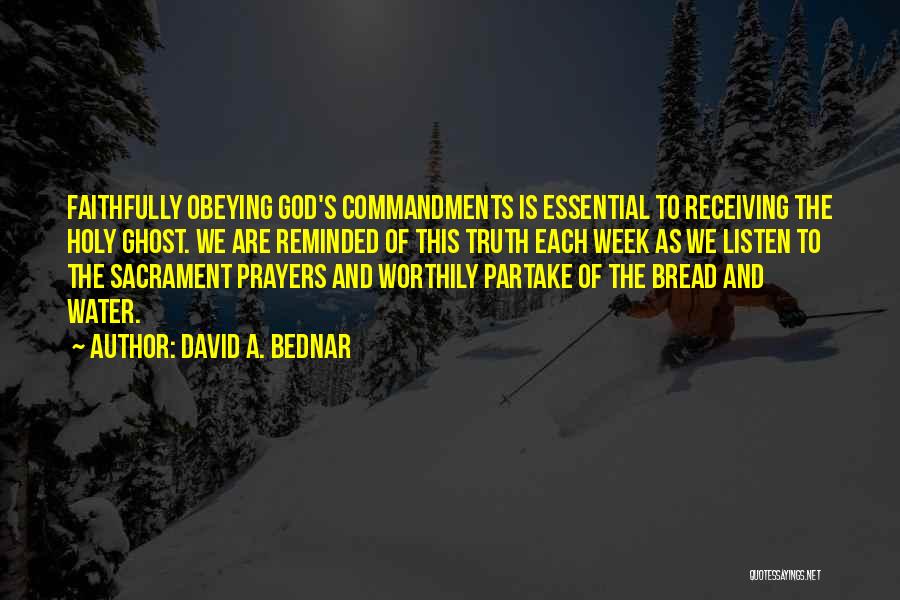 Holy Water Quotes By David A. Bednar