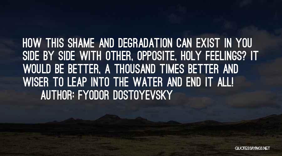 Holy Water Quotes By Fyodor Dostoyevsky