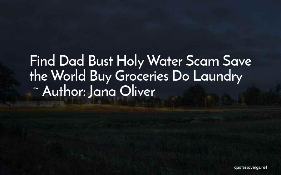 Holy Water Quotes By Jana Oliver