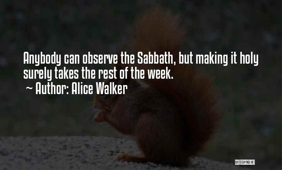 Holy Week Quotes By Alice Walker