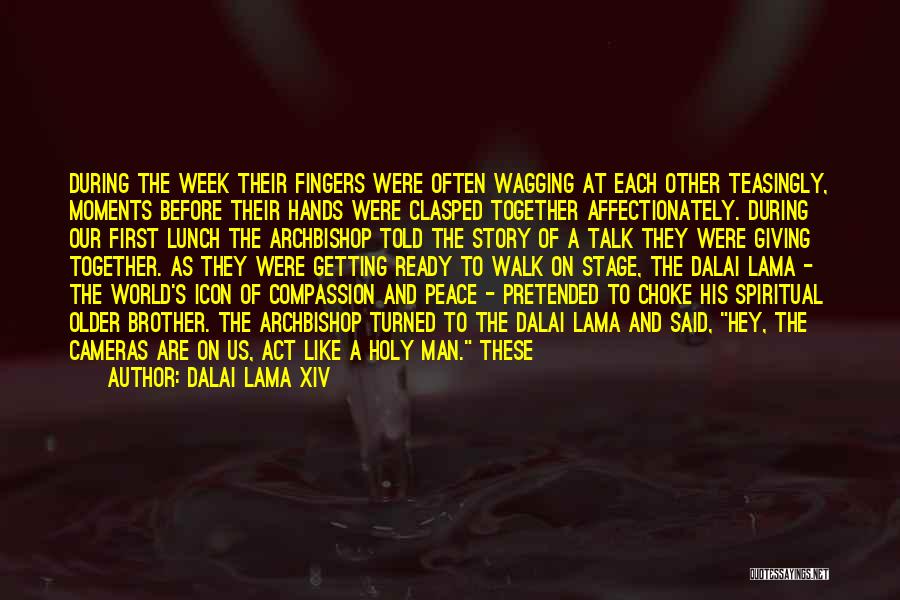 Holy Week Quotes By Dalai Lama XIV