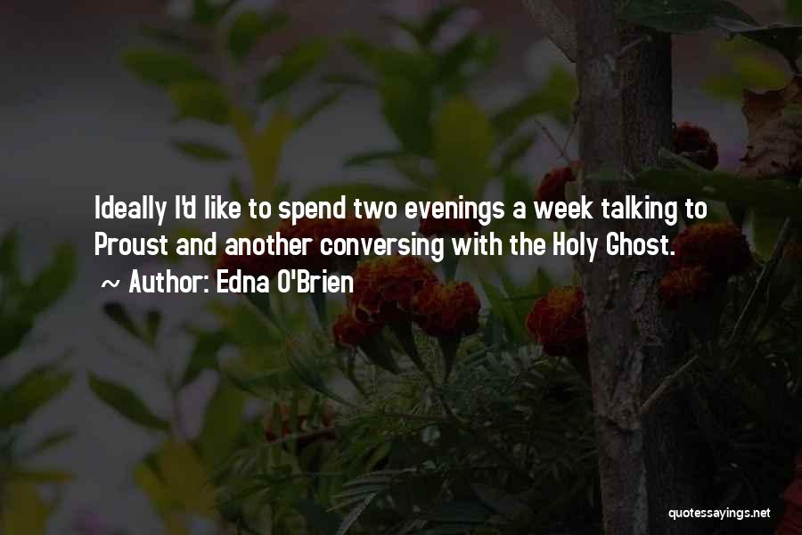 Holy Week Quotes By Edna O'Brien