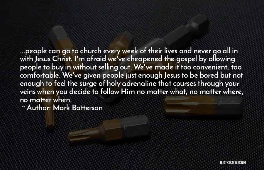 Holy Week Quotes By Mark Batterson