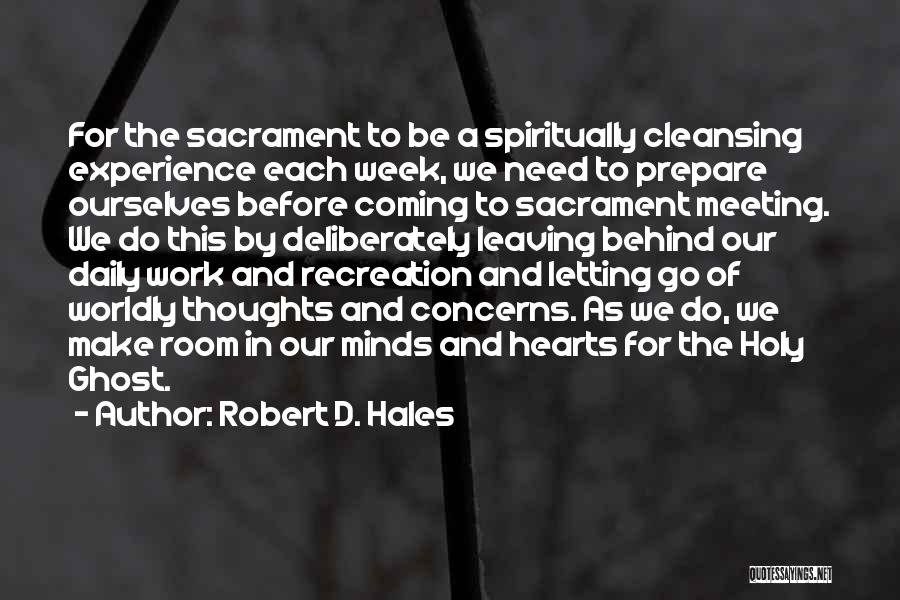 Holy Week Quotes By Robert D. Hales