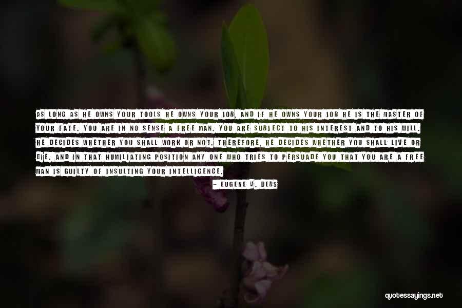 Holy Wells Quotes By Eugene V. Debs Holy Wells Quotes By Eugene V. Debs