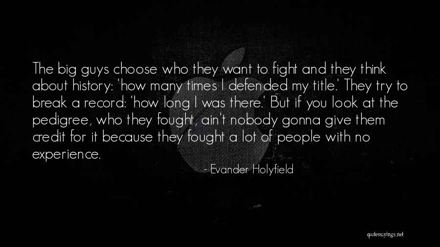 Holyfield Quotes By Evander Holyfield