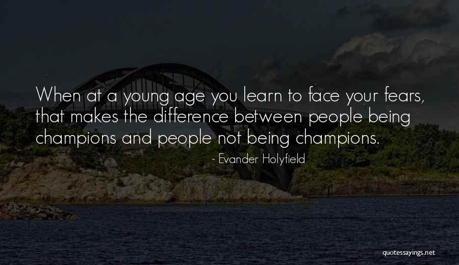 Holyfield Quotes By Evander Holyfield