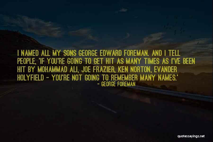 Holyfield Quotes By George Foreman