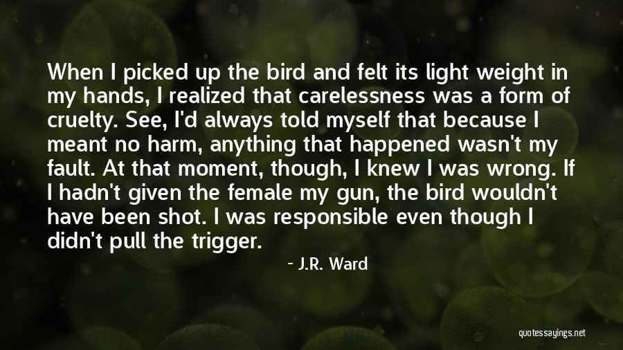 Holyfield Winery Quotes By J.R. Ward Holyfield Winery Quotes By J.R. Ward