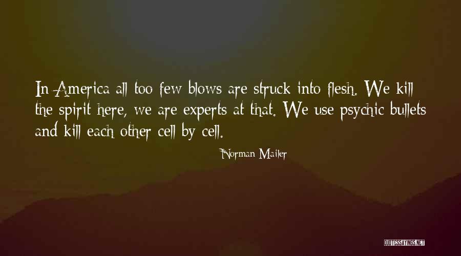Holzbauer Composer Quotes By Norman Mailer Holzbauer Composer Quotes By Norman Mailer