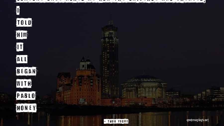 Holzum Properties Quotes By Thom Yorke Holzum Properties Quotes By Thom Yorke