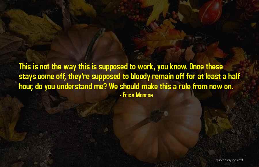 Holzum Rees Quotes By Erica Monroe Holzum Rees Quotes By Erica Monroe
