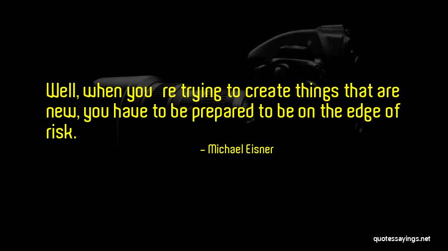 Hombrecito Verde Quotes By Michael Eisner Hombrecito Verde Quotes By Michael Eisner