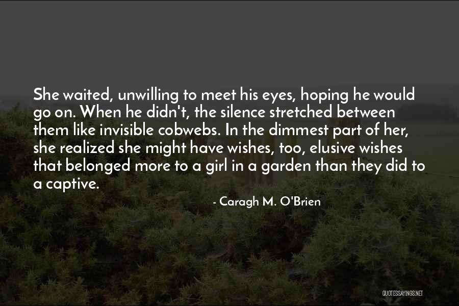 Hombros Para Quotes By Caragh M. O'Brien Hombros Para Quotes By Caragh M. O'Brien