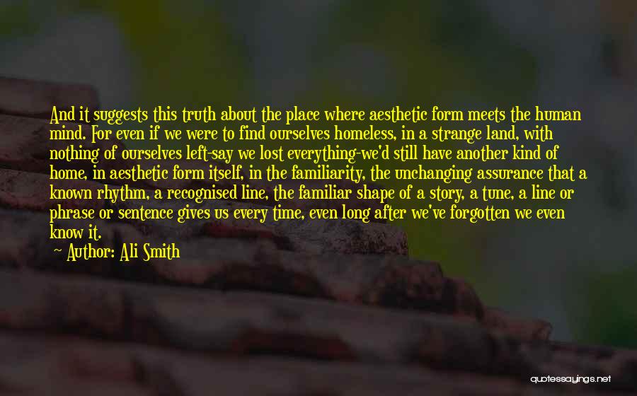 Home After A Long Time Quotes By Ali Smith