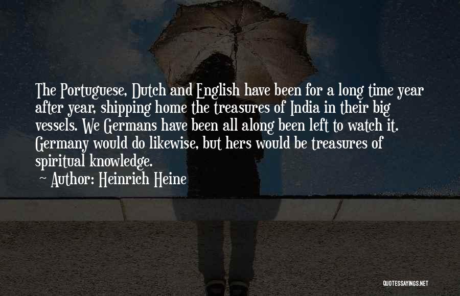 Home After A Long Time Quotes By Heinrich Heine