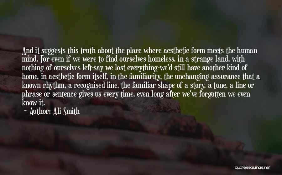 Home After Long Time Quotes By Ali Smith