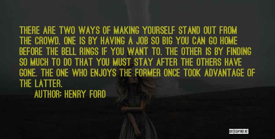 Home After Work Quotes By Henry Ford