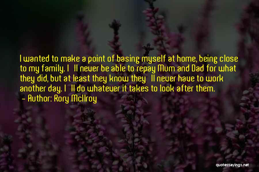 Home After Work Quotes By Rory McIlroy