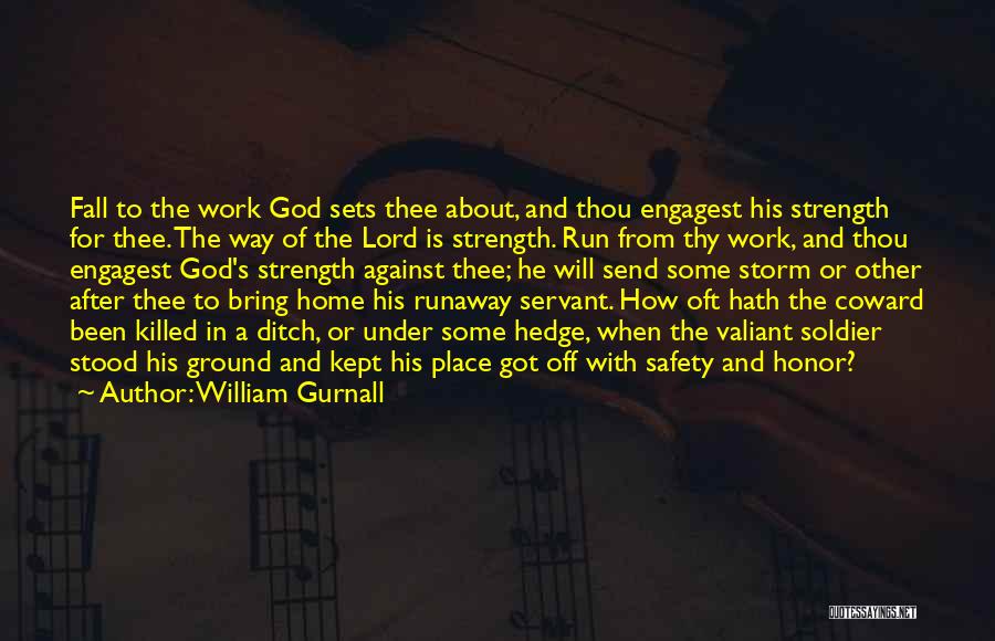 Home After Work Quotes By William Gurnall