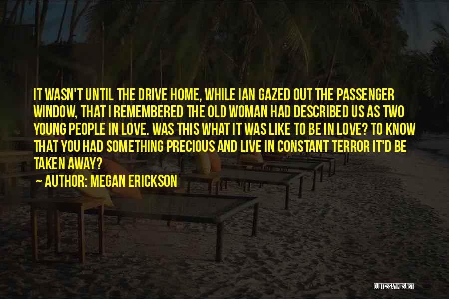 Home And Away Love Quotes By Megan Erickson