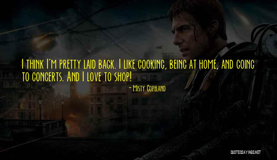 Home And Cooking Quotes By Misty Copeland Home And Cooking Quotes By Misty Copeland