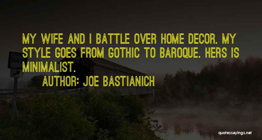 Home And Decor Quotes By Joe Bastianich