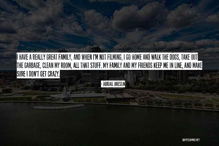 Home And Dogs Quotes By Abigail Breslin Home And Dogs Quotes By Abigail Breslin