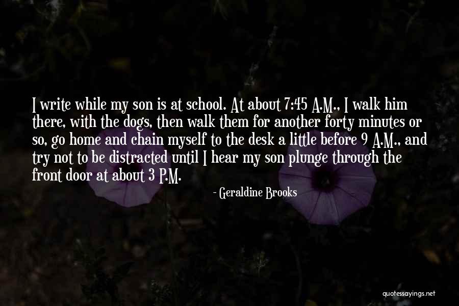 Home And Dogs Quotes By Geraldine Brooks Home And Dogs Quotes By Geraldine Brooks