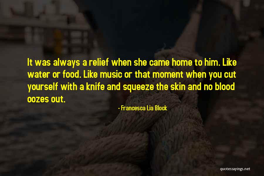 Home And Food Quotes By Francesca Lia Block