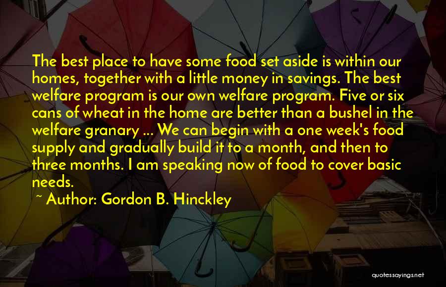Home And Food Quotes By Gordon B. Hinckley Home And Food Quotes By Gordon B. Hinckley