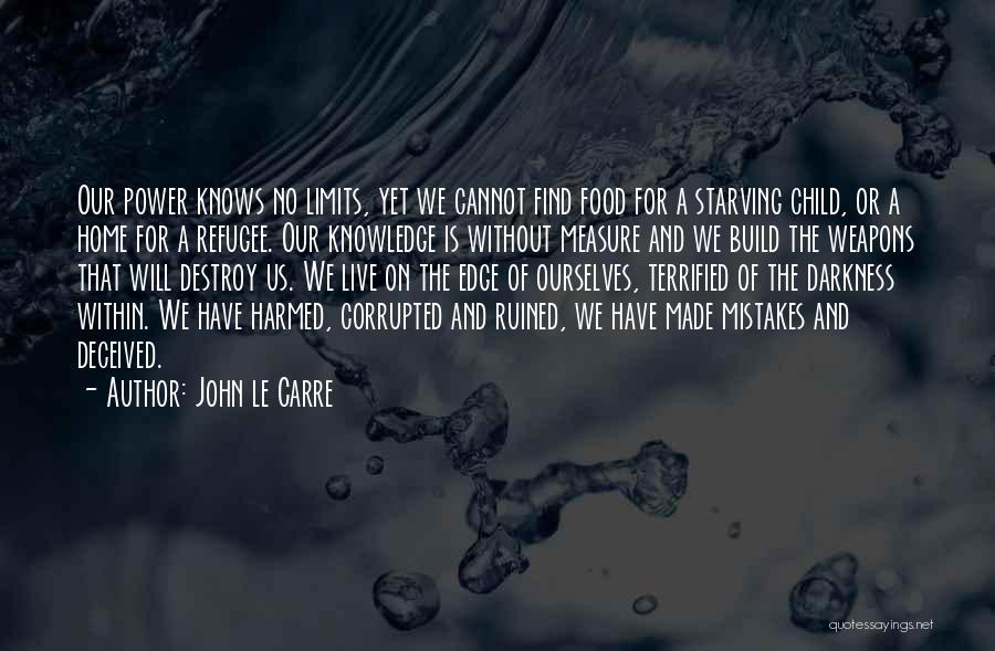 Home And Food Quotes By John Le Carre