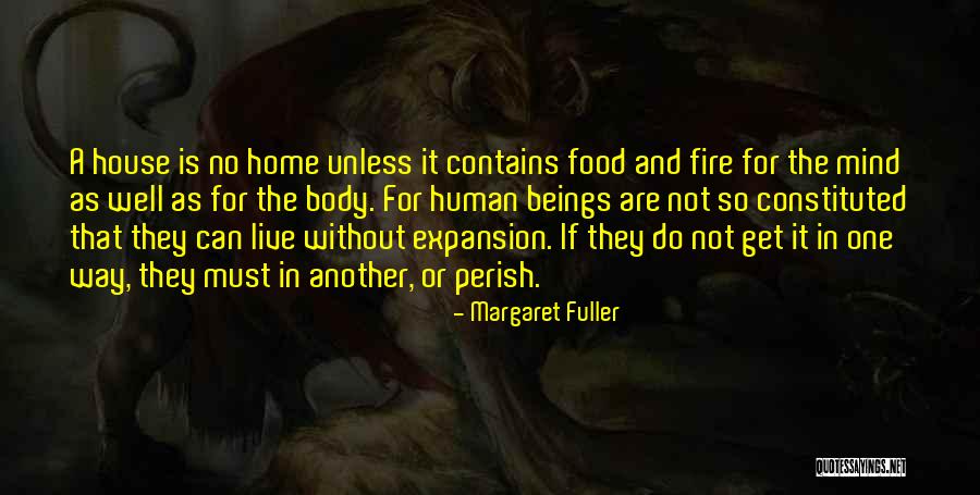 Home And Food Quotes By Margaret Fuller