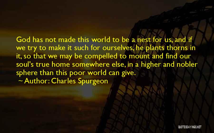 Home And God Quotes By Charles Spurgeon