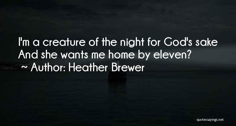 Home And God Quotes By Heather Brewer