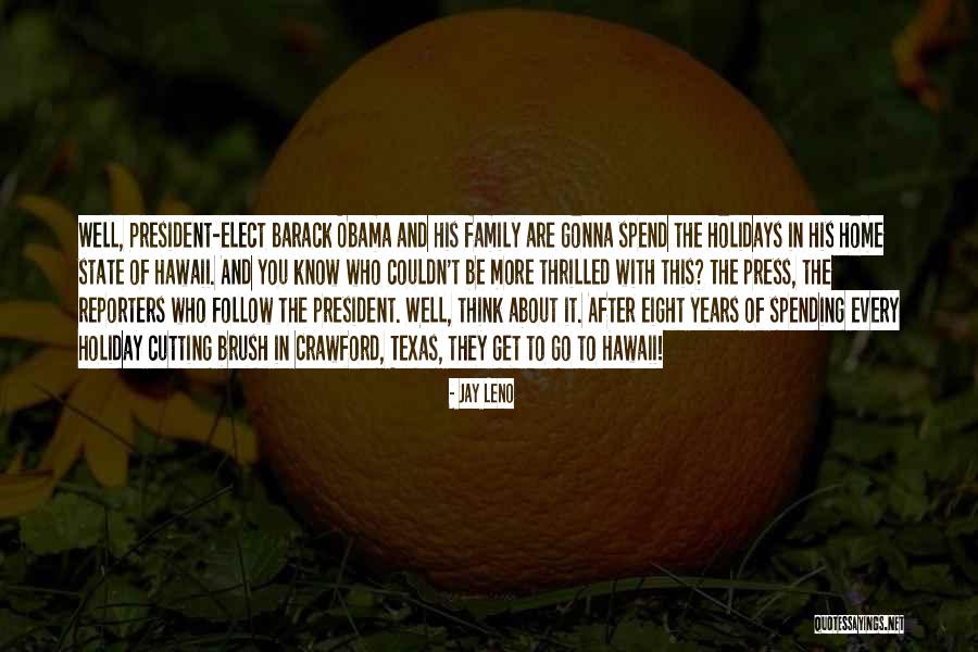 Home And Holiday Quotes By Jay Leno Home And Holiday Quotes By Jay Leno