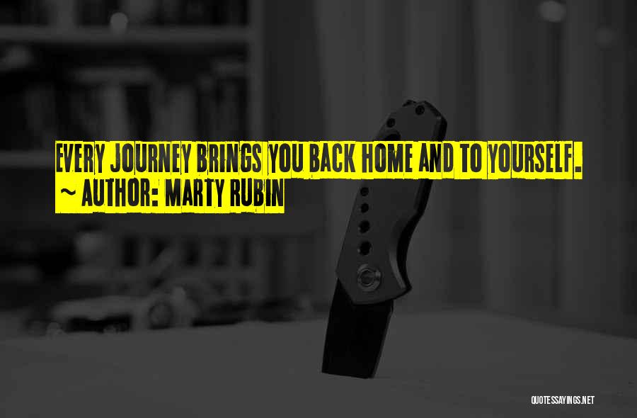 Home And Journey Quotes By Marty Rubin