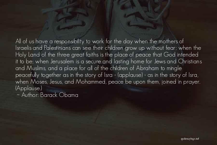 Home And Peace Quotes By Barack Obama