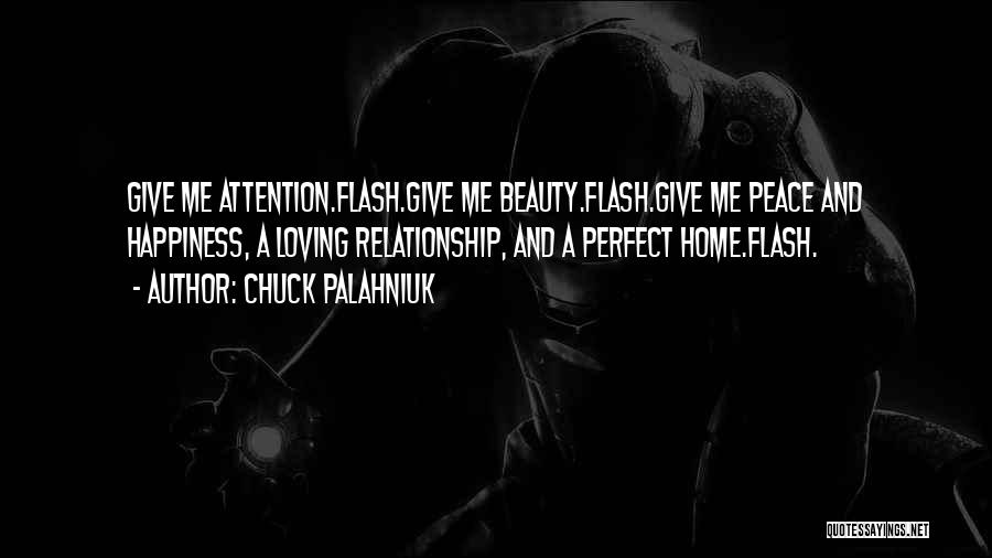 Home And Peace Quotes By Chuck Palahniuk