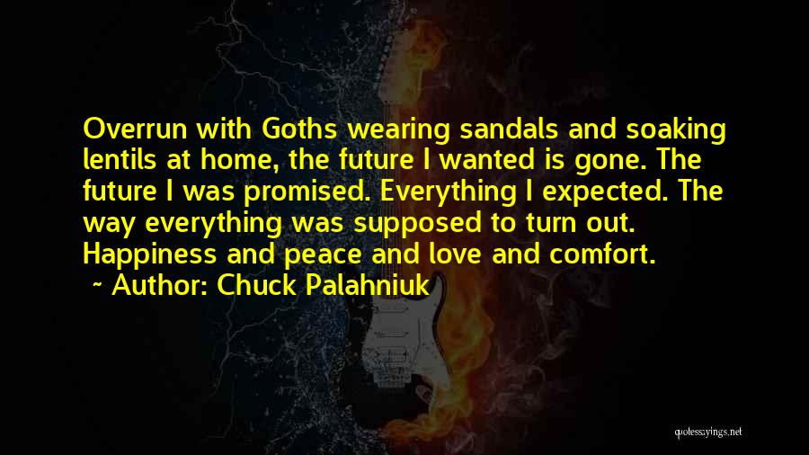 Home And Peace Quotes By Chuck Palahniuk