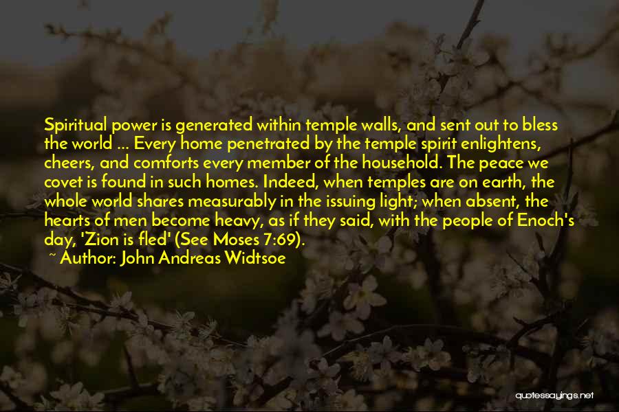 Home And Peace Quotes By John Andreas Widtsoe