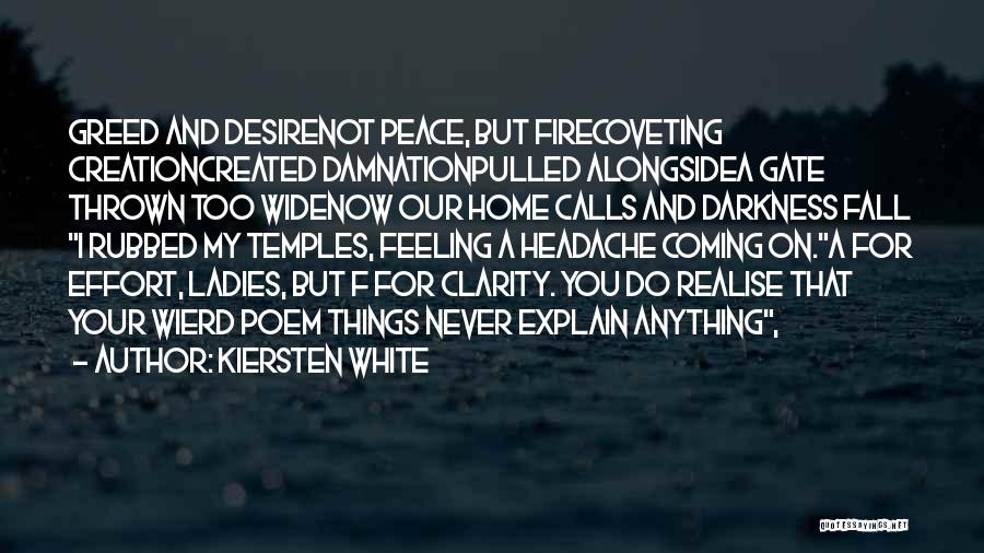 Home And Peace Quotes By Kiersten White