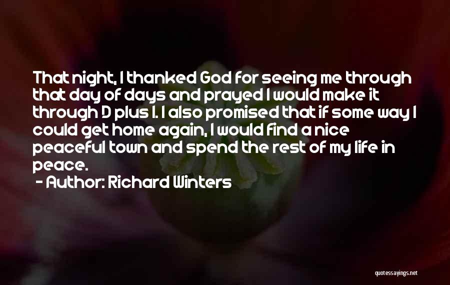 Home And Peace Quotes By Richard Winters