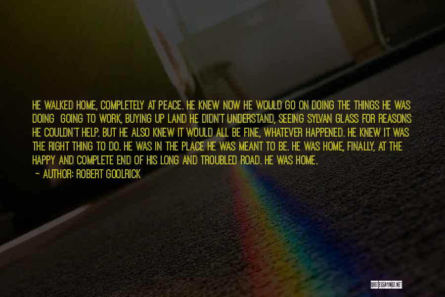 Home And Peace Quotes By Robert Goolrick