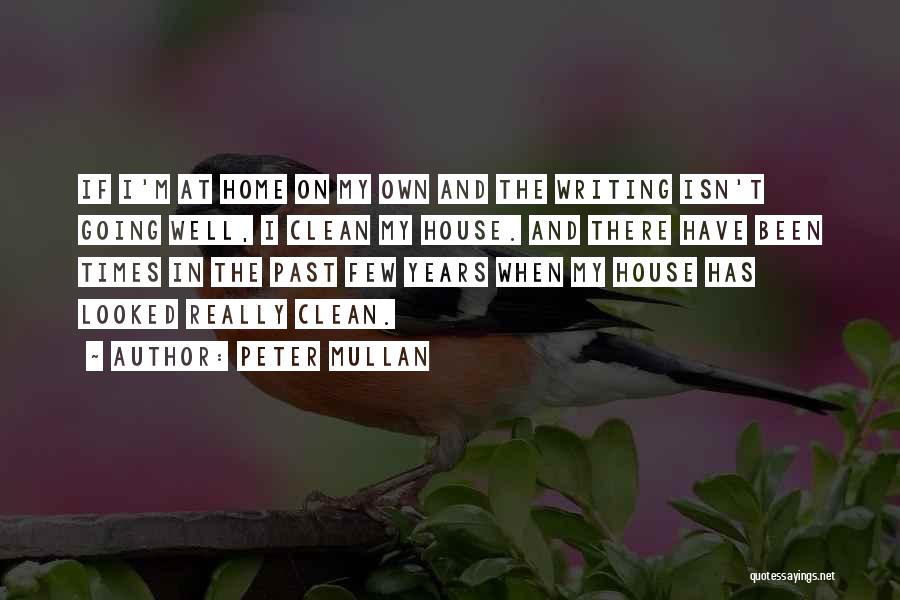 Home And Quotes By Peter Mullan