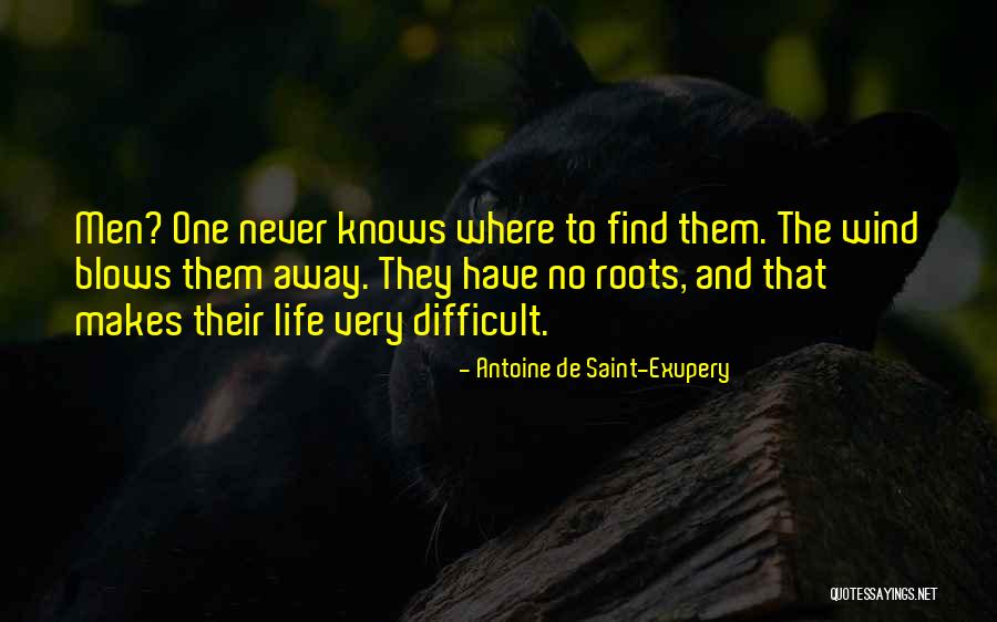 Home And Roots Quotes By Antoine De Saint-Exupery Home And Roots Quotes By Antoine De Saint-Exupery