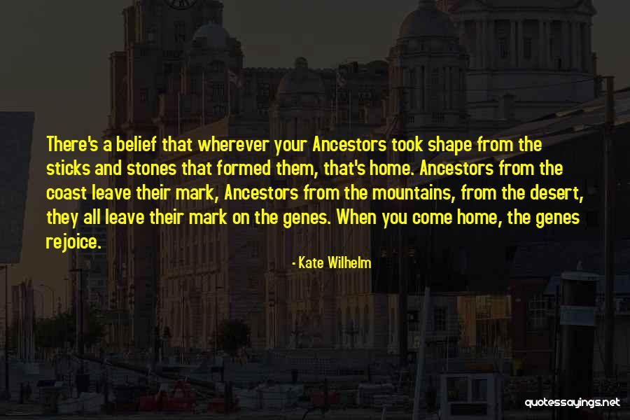Home And Roots Quotes By Kate Wilhelm Home And Roots Quotes By Kate Wilhelm